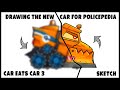 Drawing the new car for Policepedia | Car Eats Car 3