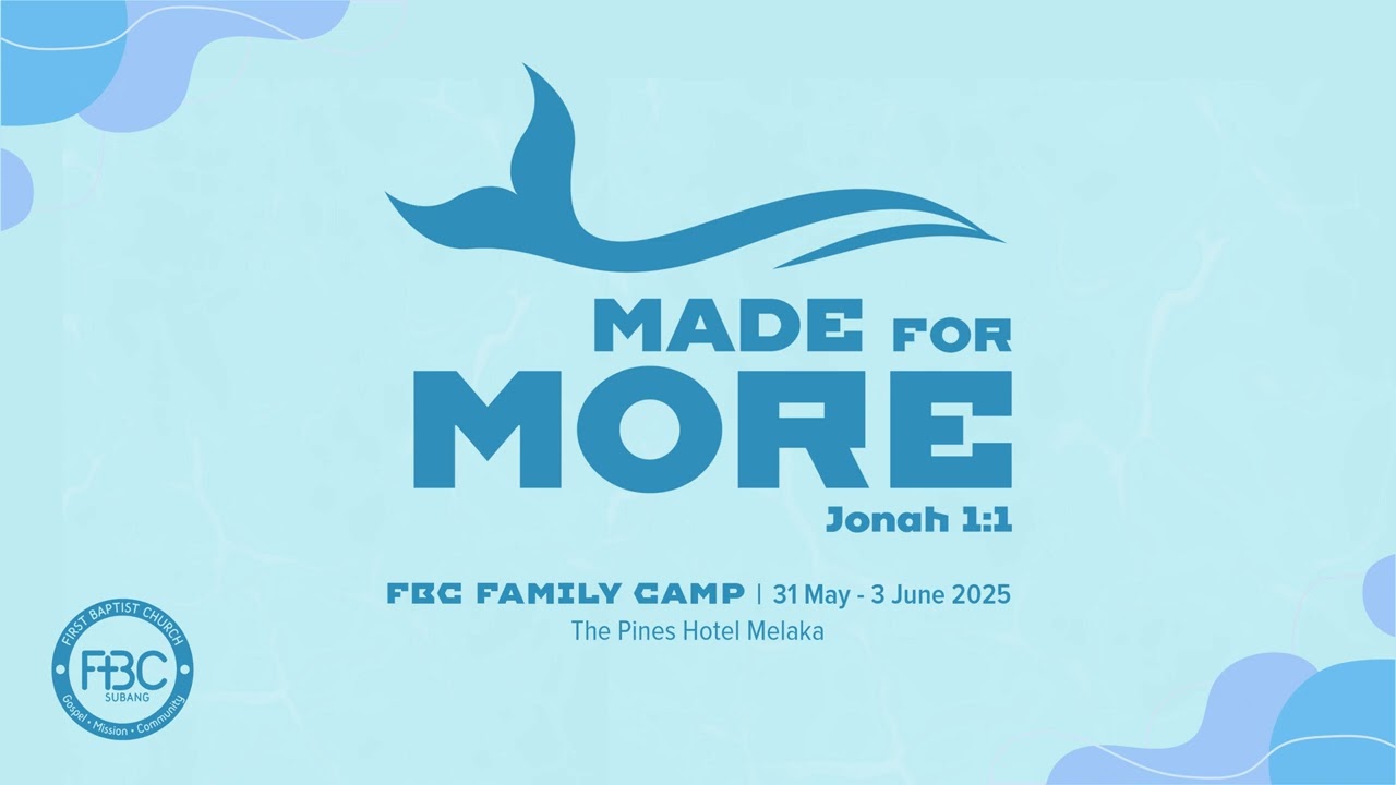 FBC FAMILY CAMP 2025- Jonah: Made For More, Jonah 2 Sermon - “A Song in the Belly”