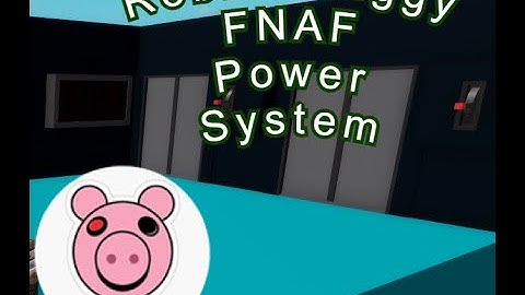 FNAF roblox piggy power system tutorial 2.0