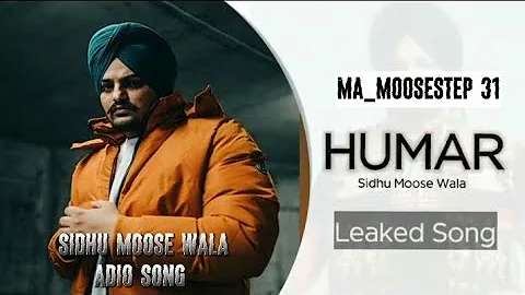 Humar Sidhu Moosewala New Song | Sidhu Moosewala Leaked Song | MA_Moosestep