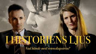 Helena Granström om vetenskapstron | I historiens ljus
