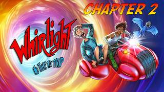 Whirlight - No Time To Trip Walkthrough: Chapter 2 [4K] (No Commentary)