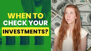 How Often Should I Check My Investments