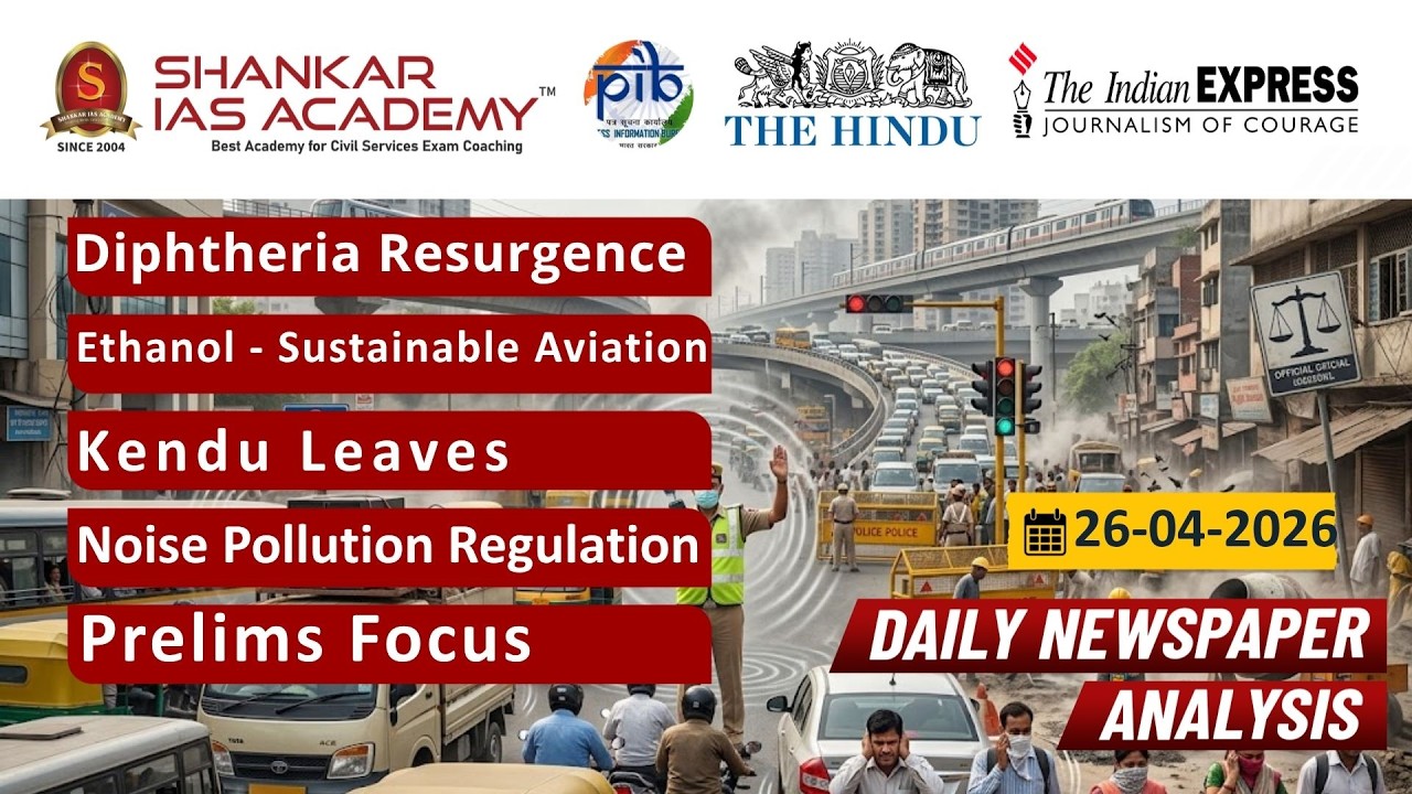 Daily Current Affairs Analysis | 26th April, 2026 | Shankar IAS Academy ...