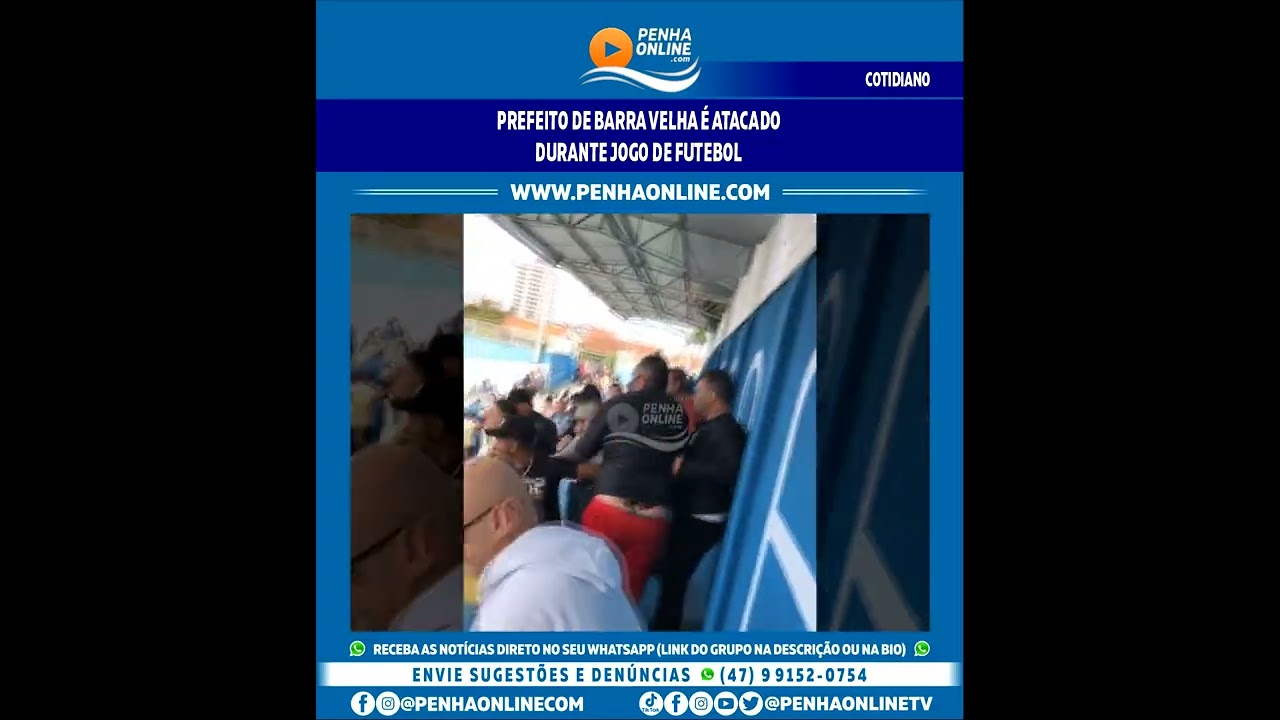 VÍDEO] Prefeito de Barra Velha sofre tentativa de agressão durante jogo de  futebol - Penha Online - Notícias de Penha (SC), Balneário Piçarras, Barra  Velha, Navegantes e região