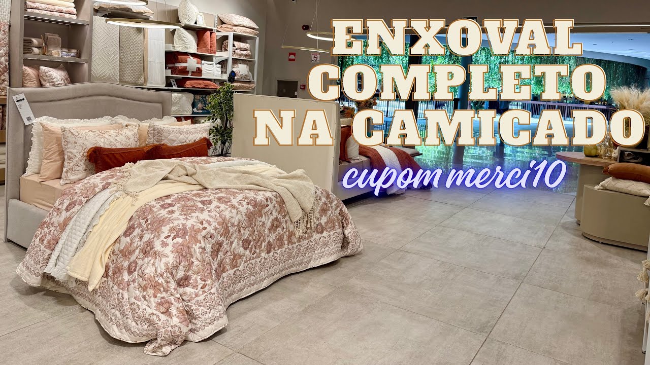 ENXOVAL NA CAMICADO VALE  A PENA COMPRAR, ONDE COMPRAR ROUPA DE CAMA DE QUALIDADE, CUPOM MERCI10.