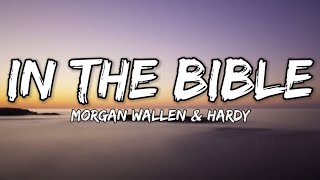 Morgan Wallen - In The Bible (Lyrics) Ft. HARDY [New release]