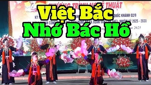 Múa : Việt Bắc nhớ Bác Hồ - BD : CLB giữ gìn VH bản sắc DT Thanh Y thôn Éo  2025.