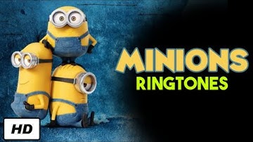 Top 5 Best Minions Ringtones 2020 | Download Now