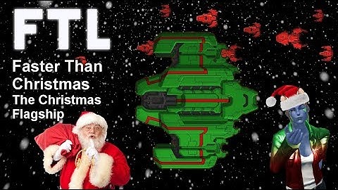 FTL: Faster Than Light - Christmas Mods: Santa