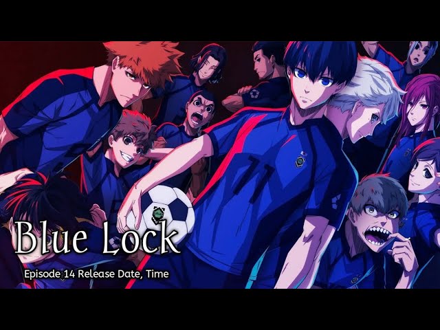 Blue Lock Episode 14 Release Date & Time