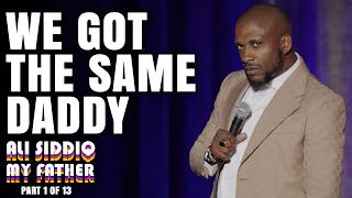 Guy in the Club Say We Got the Same Daddy | Ali Siddiq: My Father (Part 2 of 13) | Stand Up Comedy