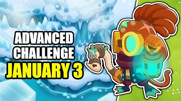 BTD6 ADVANCED CHALLENGE ✅ January 3