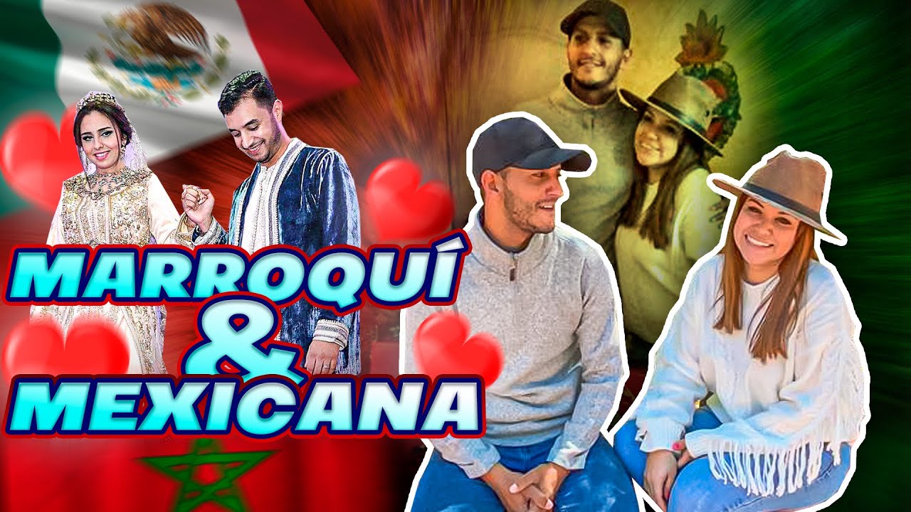 UN MARROQUÍ ENAMORADO DE UNA MEXICANA 💙 historia de amor