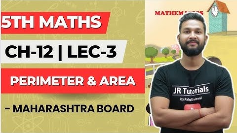 5th Maths | Chapter 12 | Perimeter & Area | Practice Set 50 | Lecture 3 | Maharashtra Board |