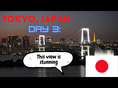 🇯🇵 Tokyo, Japan day 3. Visit Odaiba in style. The most beautiful city view 🇯🇵