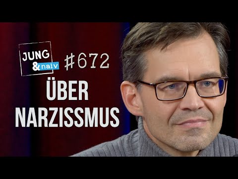 Psychologie-Professor Mitja Back über Narzissmus - Jung \u0026 Naiv: Folge 672