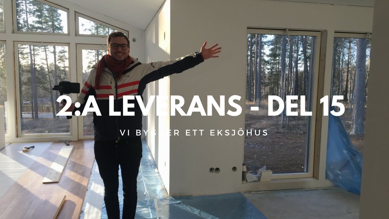 2:a leveransen | Eksjöhus Trend | Del 15