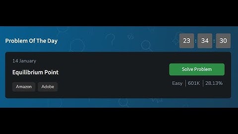Equilibrium Point | GeeksforGeeks POTD 13 January 2025 | POTD Solution |