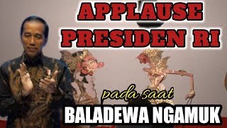 BALADEWA NGAMUK dapat Applause dari Pak Jokowi (Presiden RI)