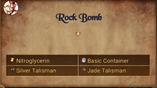 Rock Bomb Crafting, Nitroglycerin,Basic Container,Silver&Jade Talisman, Location  Treasure of Nadia