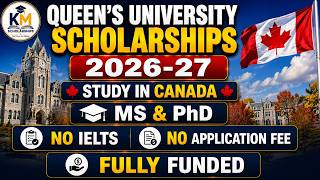 Queen's University Scholarships 2026-27 in Canada | MS & PhD | No IELTS | No Application Fee