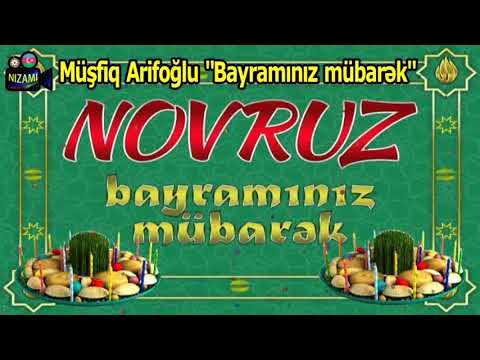 Novruz Bayramınız mübarək olsun Müşviq Namazəliyev