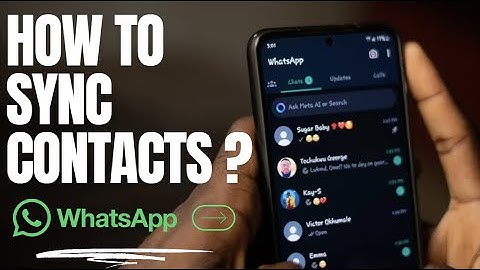 How to Sync WhatsApp Contacts to Your Phone (Android Guide)
