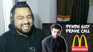 DUCKY BHAI | PENDU GUY ORDERING MCDONALDS PRANK CALL | Indian Reactions