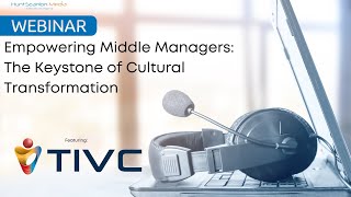 Empowering Middle Managers: The Keystone of Cultural Transformation