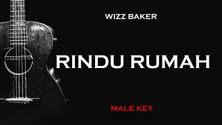 Rindu Rumah - Wizz Baker (Karaoke Akustik Gitar) Male Key | Rindu rumah, aku rindu pulang