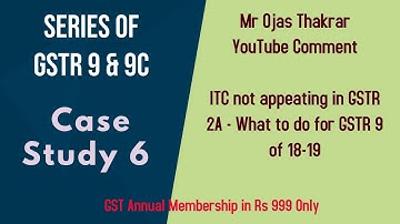 Case Study 6  - ITC not appearing in GSTR 2A FY 18-19 | Edukating | CA Arun Chhajer |