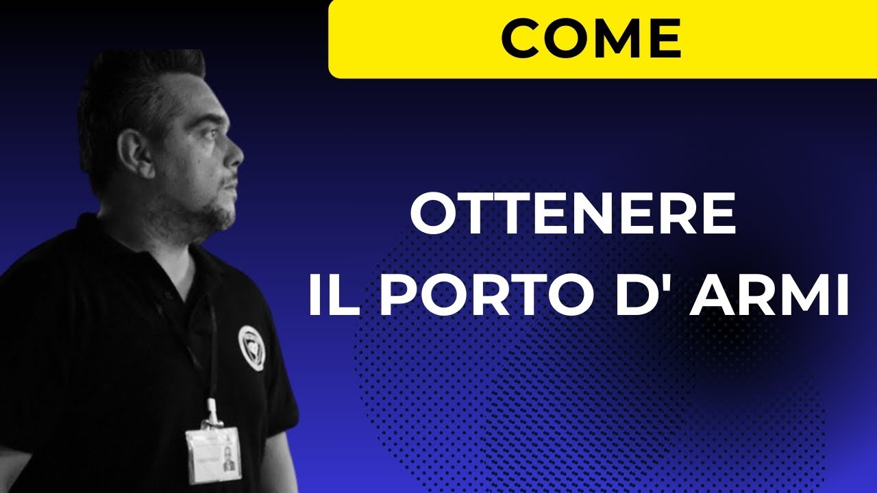 Come ottenere un porto d'armi in Italia