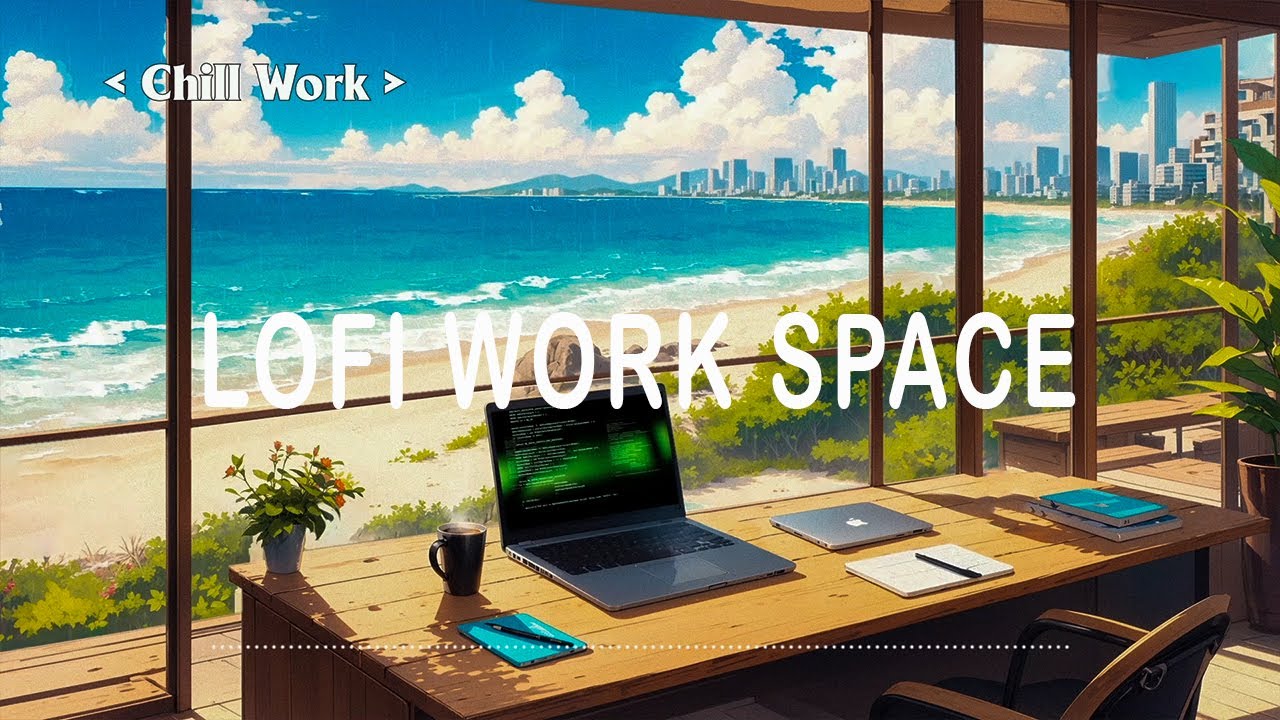 Peaceful Beach Workspace 🌊 Deep Focus For Work/Study Concentration [chill lo-fi hip hop beats]