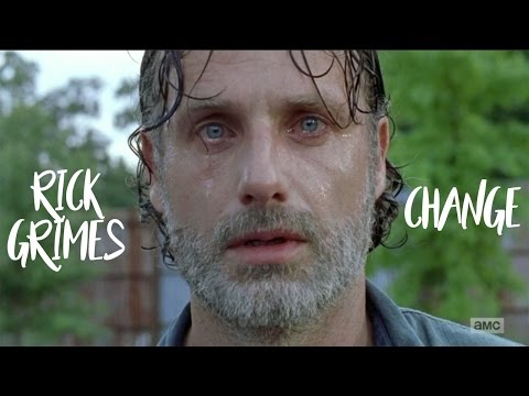 Rick Grimes || Change