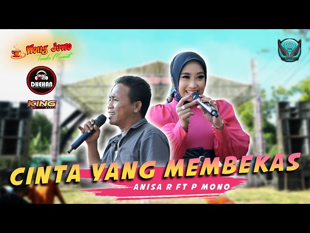 CINTA YANG MEMBEKAS - ANISA RAHMA ft PAK MONO KYS - WONGJOWO MADIUN x DHEHAN AUDIO live REMBANG class=