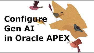 Configure Gen AI in Oracle APEX