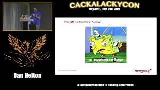 Famous CackalackyCon1 - Dan Helton - A Gentle Introduction to Hacking Mainframes Wealth