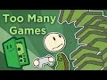 Too Many Games - Why Can't You Find the Games You Want? - Extra Credits