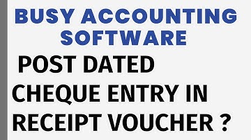POST DATED CHEQUE ENTRY IN BUSY SOFTWARE