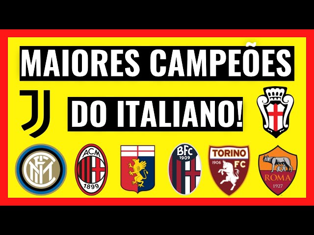 Quais são os maiores campeões da história do Campeonato Italiano?