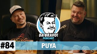 DA BRAVO! Podcast #84 cu Puya