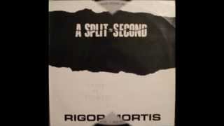 A Split Second - Rigor Mortis 1987 R.A.B.P..wmv