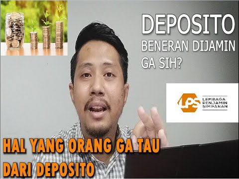 DEPOSITO ✔ Hal Yang Orang Ga Tau Dari Deposito ✔ Syarat Penjaminan Lembaga Penjaminan Simpanan (LPS)
