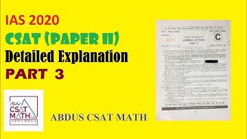 CSAT 2020 Detailed Explanations, Part 3 | 2020 CSAT Solutions | Prelims 2020