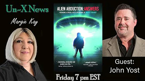 Alien Abduction: Answers with John Yost
