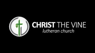 Christ the Vine Lutheran Online Worship: Midweek Lenten March 30, 2022