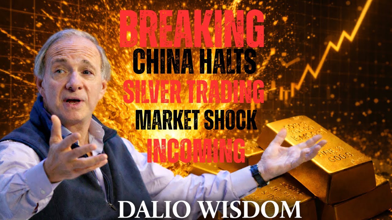 BREAKING China Halts Silver Trading – Market Shock The Best Speech By Dalio Wisdom