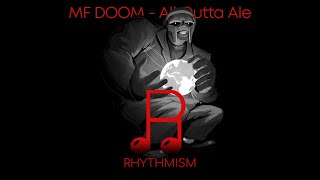 MF DOOM - All Outta Ale Lyrics