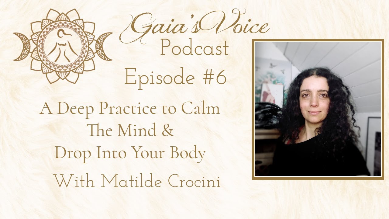 A Deep Meditation to Connect & Feel Amazing🧡Gaia's Voice Podcast #6
